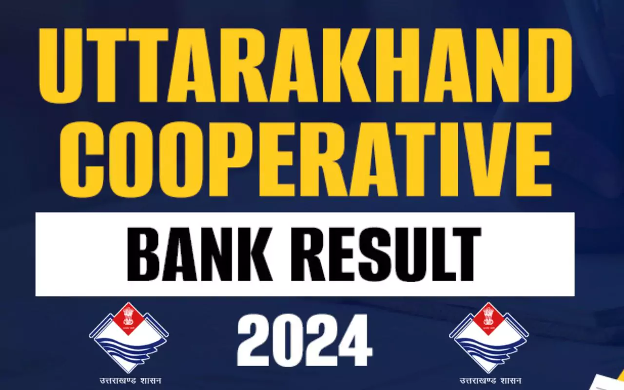 Uttarakhand Cooperative Bank Result 2024