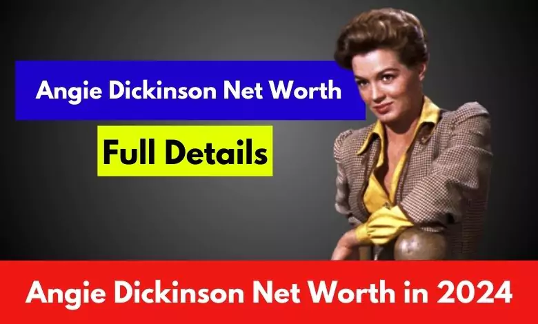 Angie Dickinson Net Worth