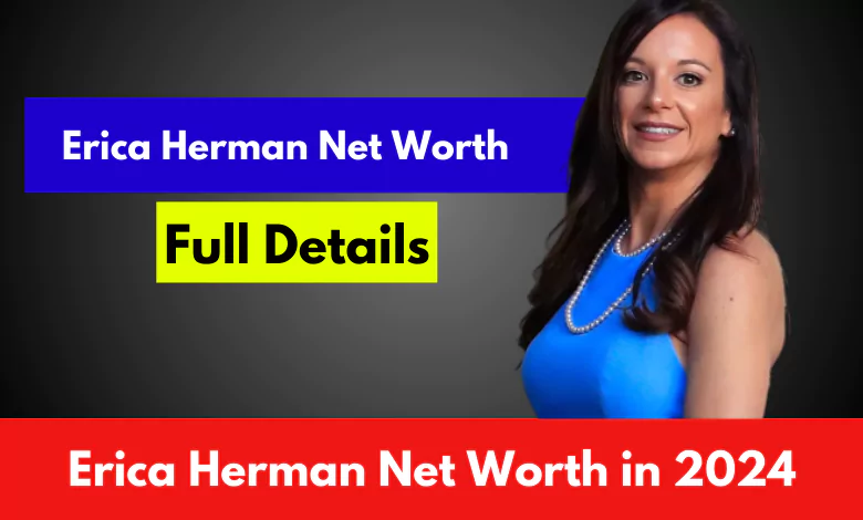 Erica Herman Net Worth