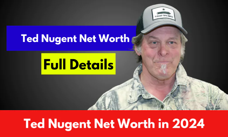 Ted Nugent Net Worth